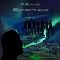 Lando - Move Somthing