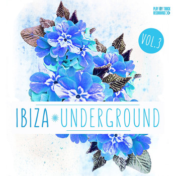 Various Artists - Ibiza Underground, Vol. 3