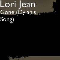 Lori Jean - Gone (Dylan's Song)