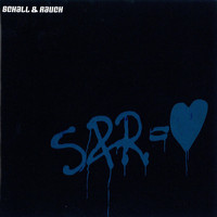 Schall & Rauch - S+R= Liebe