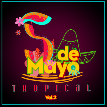 Varios Artistas - Cinco de Mayo Tropical, Vol. 2