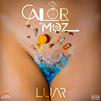 Luar - Calor de Moz (Explicit)