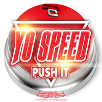 Yo speed - Push It