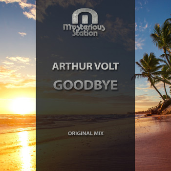 Arthur Volt - Goodbye
