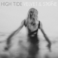 Velvet & Stone - High Tide
