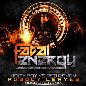 Noizy Boy Vs Red Ronan - Nobody Leaves (Mosquito Remix)