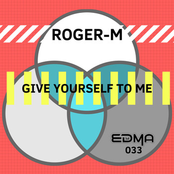 Roger-M - Give Yourself To Me