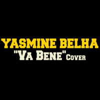 Yasmine Belha - Va bene (Cover)