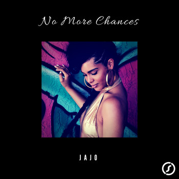 Jajo - No More Chances