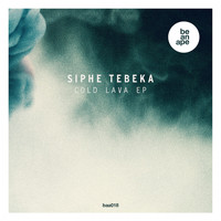 Siphe Tebeka - Cold Lava EP