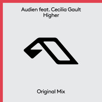 Audien feat. Cecilia Gault - Higher