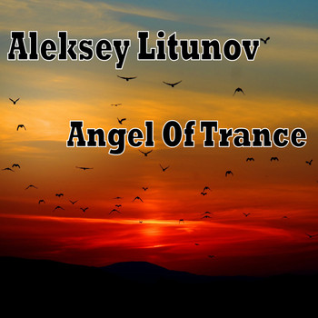 Aleksey Litunov - Angel Of Trance