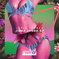 Jamie Trench - Jibba Jabba