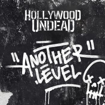 Hollywood Undead - Another Level (Explicit)