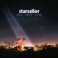 Starsailor - All This Life (Deluxe) (Explicit)
