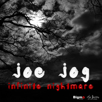 Joe Jog - Infinite Nightmare