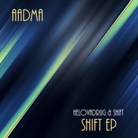 Aadma - Shift EP