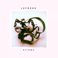 Lefrenk - Stigma