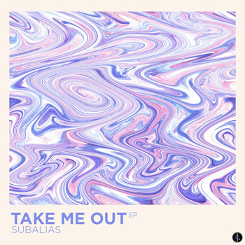 Subalias - Take Me Out EP