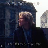 Nick Oosterhuis - Anthology 1982-1992