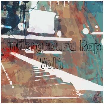 Various Artists - Underground Rap, Vol. 1 (Explicit)