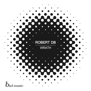 Robert DB - Wrath