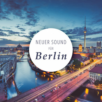 Various Artists - Neuer Sound für Berlin: Elektronische Feinkost (Explicit)