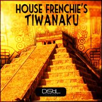 House Frenchie's - Tiwanaku