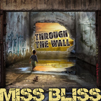 Miss Bliss - Throughthewall (Radio Edit)