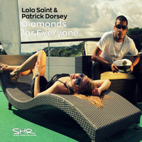 Lola Saint & Patrick Dorsey - Diamonds for Everyone
