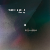 Wegert & Green - Flat EP