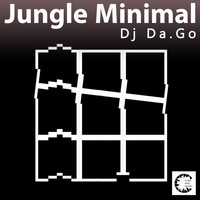 DJ Da.go - Jungle Minimal