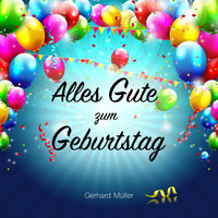 Gerhard Müller - Alles gute zum Geburtstag!