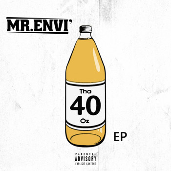 Mr. Envi' - Tha 40oz EP