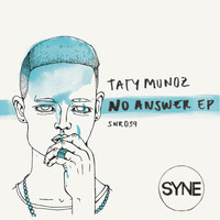 Taty Munoz - No Answer EP