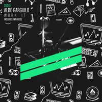 Aldo Gargiulo - Work It