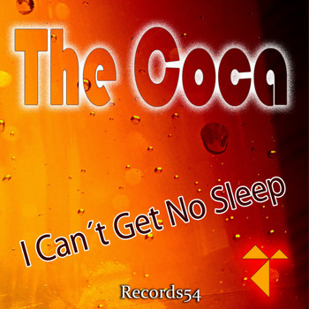 The Coca - I Can't Get No Sleep