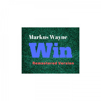 Markus Wayne - Win (Remastered Version)