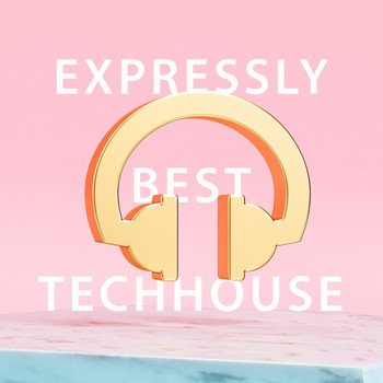 Various Artists - Expressly Best Techhouse