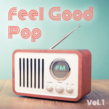 Various Artists - Feel Good Pop, Vol. 1