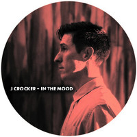J. Crocker - In the Mood