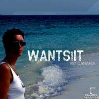 Djane My Canaria - Wants It (Summer Edition)