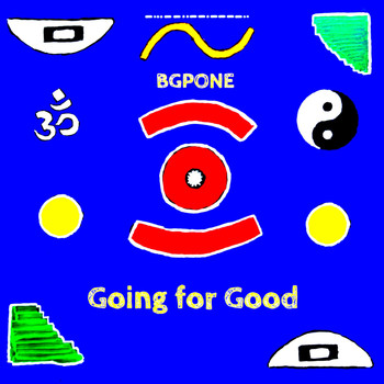 BGPONE - Going for Good