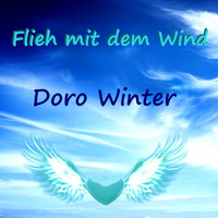 Doro Winter - Flieh mit dem Wind