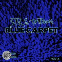 STR & Tim Tycoon - Blue Carpet
