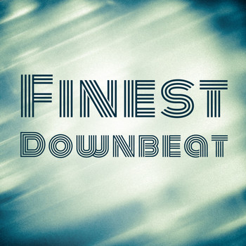 Various Artists - Finest Downbeat (Explicit)