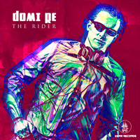 Domi Re - The Rider