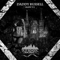 Daddy Russell - Allez V.2