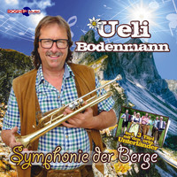 Ueli Bodenmann - Symphonie der Berge