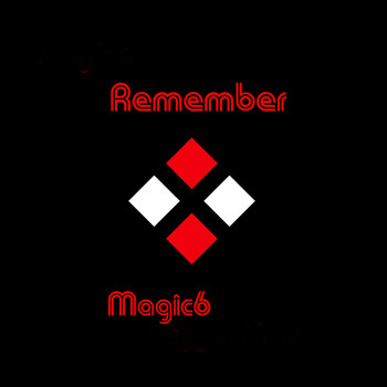 Magic6 - Remember